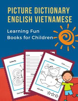 Paperback Picture Dictionary English Vietnamese Learning Fun Books for Children: First bilingual basic animals words vocabulary builder card games. Frequency vi Book