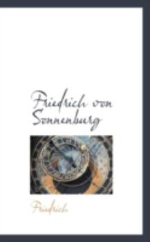 Paperback Friedrich Von Sonnenburg Book