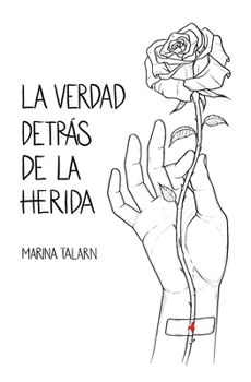 Paperback La verdad detrás de la herida [Spanish] Book