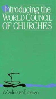Paperback Introducing the World Council of Churches Book