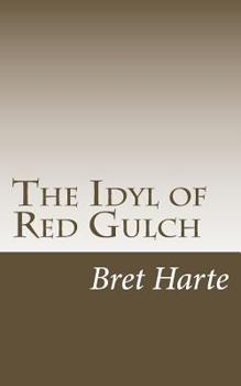 Paperback The Idyl of Red Gulch Book