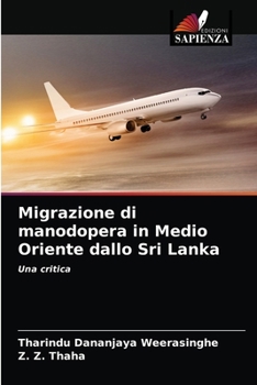 Paperback Migrazione di manodopera in Medio Oriente dallo Sri Lanka [Italian] Book