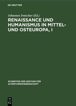 Hardcover Renaissance Und Humanismus in Mittel- Und Osteuropa, I [German] Book
