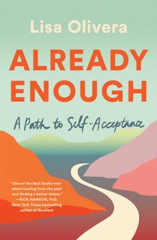 Paperback Already Enough: A Path to Self-Acceptance Book