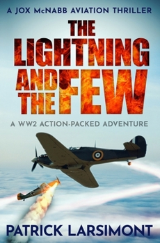 Paperback The Lightning and the Few: A WWII action-packed adventure Book