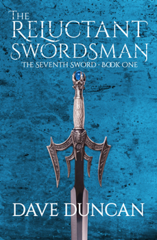 The Reluctant Swordsman - Book #1 of the Seventh Sword