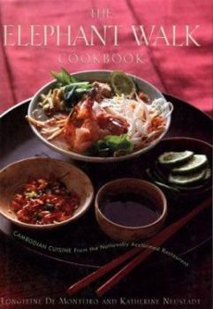 Hardcover The Elephant Walk Cookbook: The Exciting World of Cambodian Cuisine from the Nationally Acclaimed Restaurant Book