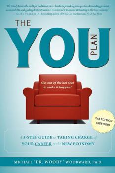 Paperback The You Plan - 2nd Edition (Revised): A 5-Step Guide to Taking Charge of Your Career in the New Economy Book