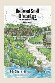 Paperback The Sweet Smell of Rotten Eggs: The Mischiefteers Book