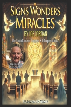 SIGNS WONDERS MIRACLES by JOE JORDAN: The Importance of Tongues & Interpretations