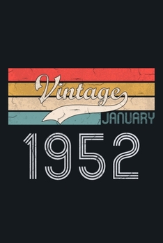 Vintage January1952: blank lined notebook / journal (6x9) to offer as 68th Birthday Gift Idea for Women And Men anniversary with Retro Color design