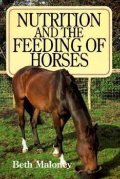 Paperback Nutrition and the Feeding of Horses Book