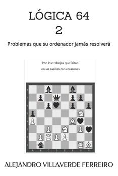 Paperback Lógica 64 2: Problemas que su ordenador jamás resolverá [Spanish] Book