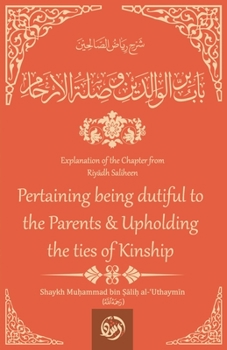 Paperback Explanation of the Chapter: Being Dutiful to Parents & Upholding Ties of Kinship Book