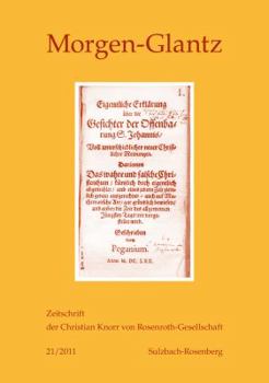Morgen-Glantz 21/2011: Zeitschrift Der Christian Knorr Von Rosenroth-Gesellschaft - Book #21 of the Zeitschrift der Christian Knorr von Rosenroth-Gesellschaft