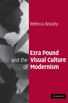 Paperback Ezra Pound and the Visual Culture of Modernism Book