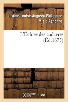 Paperback L'Écluse Des Cadavres [French] Book