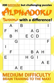 Paperback 200 Medium but challenging Alphaduko puzzles - Sudoku with a difference! Book