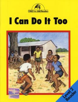 Paperback I Can Do It Too: Level 2 (Child to Child Readers) Book