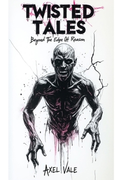 Paperback Twisted Tales #2: : Beyond The Edge Of Reason Book