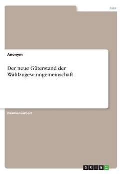 Paperback Der neue Güterstand der Wahlzugewinngemeinschaft [German] Book
