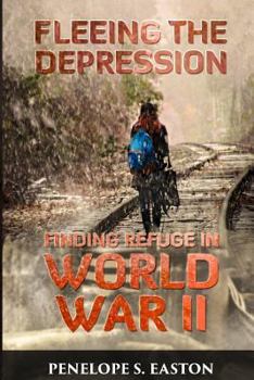 Paperback Fleeing The Depression: Finding Refuge In World War II Book