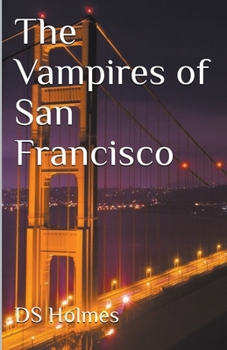 Paperback The Vampires of San Francisco Book