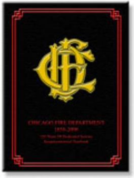 Hardcover Chicago Fire Department, 1858-2008: 150 Years of Dedicated Service Book