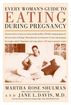 Paperback Every Woman's Guide to Eating During Pregnancy Book