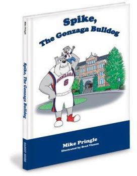 Hardcover Spike, the Gonzaga Bulldog Book