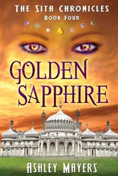 Paperback Golden Sapphire: The Sita Chronicles - Book Four Book