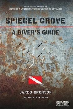 Paperback Spiegel Grove: A Diver's Guide Book