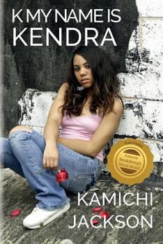 Paperback K My Name Is Kendra Book