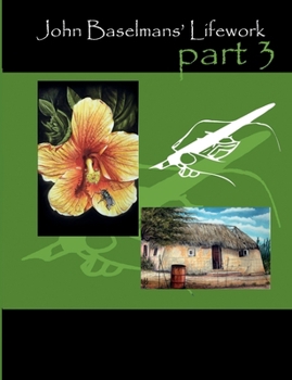 Paperback John Baselmans' Lifework (Part 3) Book