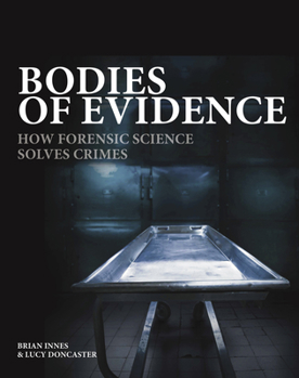 Hardcover Bodies of Evidence: How Forensic Science Solves Crimes Book