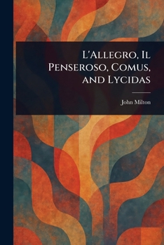 Paperback L'Allegro, Il Penseroso, Comus, and Lycidas Book