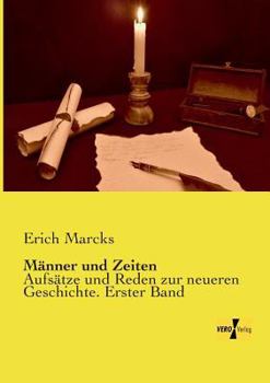 Paperback Männer und Zeiten: Aufsätze und Reden zur neueren Geschichte. Erster Band [German] Book