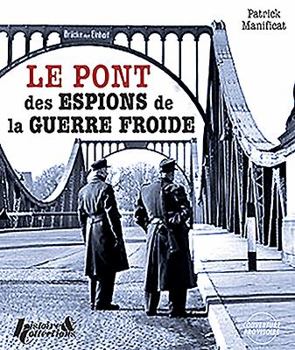 Paperback Le Pont Des Espions: Sous l'Uniforme [French] Book