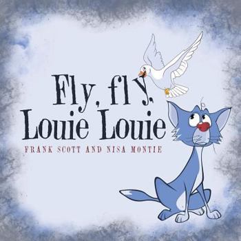 Paperback Fly, fly, Louie Louie Book