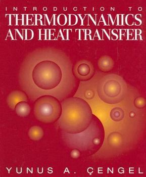 Hardcover Introduction to Thermodynamics and Heat Transfer Book