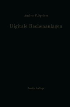 Paperback Digitale Rechenanlagen: Grundlagen / Schaltungstechnik / Arbeitsweise Betriebssicherheit [German] Book