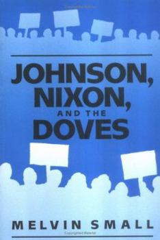 Paperback Johnson, Nixon, and the Doves Book