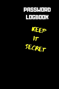 Paperback Password Logbook: Organizer for all your Internet Password, Easy Password Tracker: 100 pages Keep Your Password Secret Book