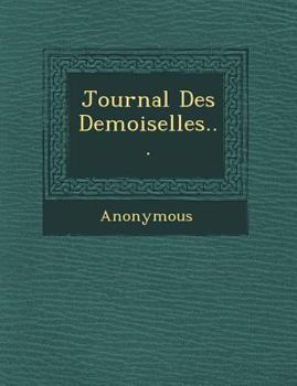 Paperback Journal Des Demoiselles... [French] Book