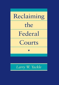 Hardcover Reclaiming the Federal Courts Book