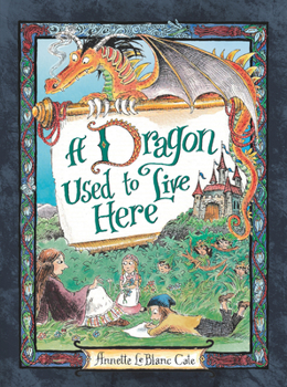 Hardcover A Dragon Used to Live Here Book