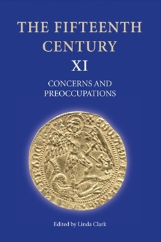 Hardcover The Fifteenth Century XI: Concerns and Preoccupations Book