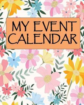 Paperback My Event Calendar Vol.1: Get Shit Done Personal Calendar from Sep 2018 - Dec 2019. Record and Plan all Your Important Celebrations Easily. Don' Book