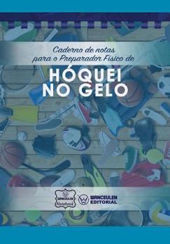 Paperback Caderno de notas para o Preparador Físico de Hóquei no gelo [Portuguese] Book