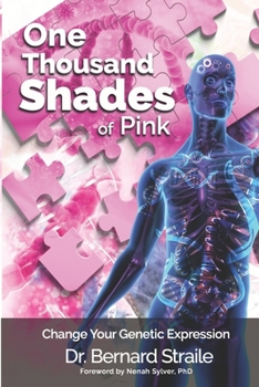 Paperback A Thousand Shades of Pink: Change your genetic expression Book